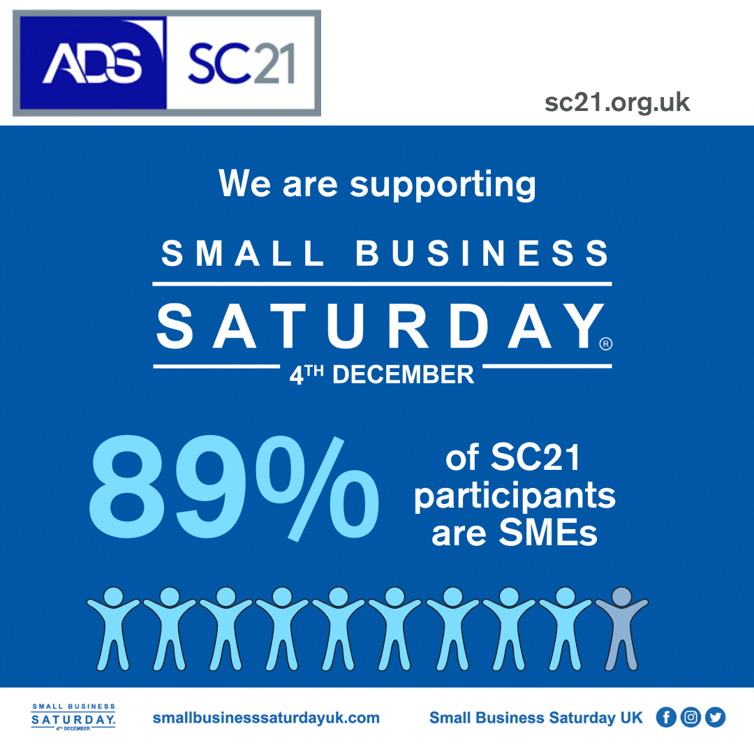 Promotional graphic showing that 89% of SC21 participants are SMEs, supporting Small Business Saturday on 4th December. Includes logos for ADS, SC21, and Small Business Saturday UK, with a row of illustrated people figures.