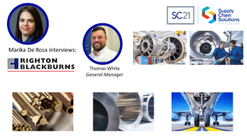 Interview graphic featuring Marika De Rosa with Thomas White, General Manager at Righton Blackburns, alongside SC21 and Supply Chain Solutions logos, and images of aerospace components, metal materials, and industrial applications.